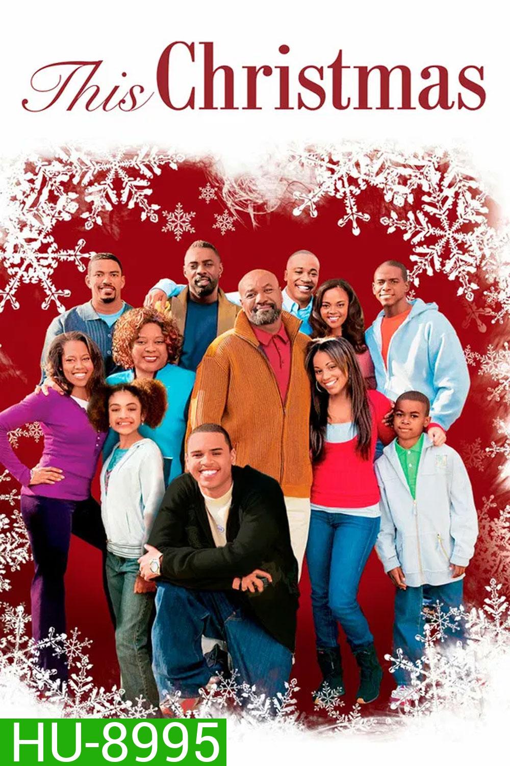 This Christmas (2007) โอ้ว...คริสต์มาส รวมญาติสุดป่วน