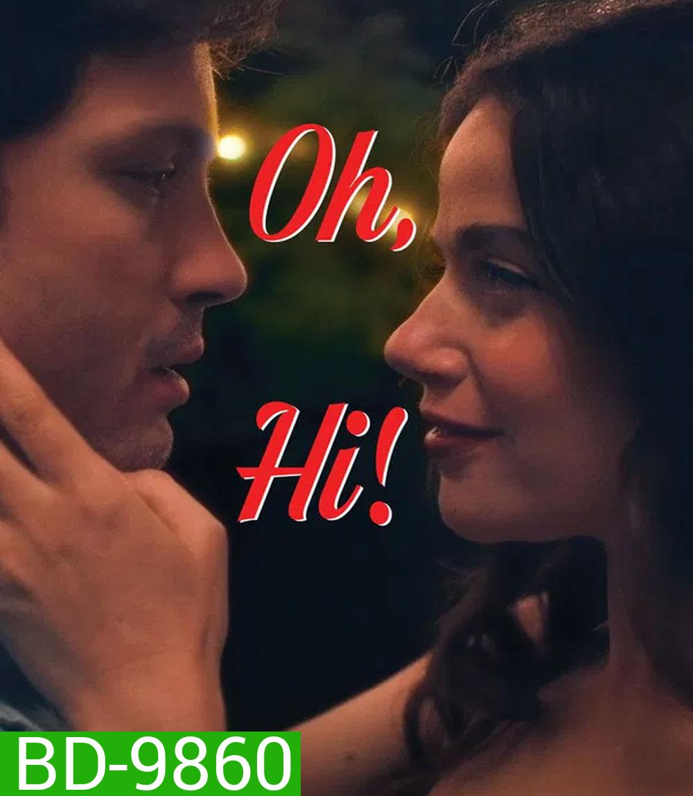 Oh Hi (2025) โอว์ ไฮ! ล็อกหัวใจให้อยู่หมัด