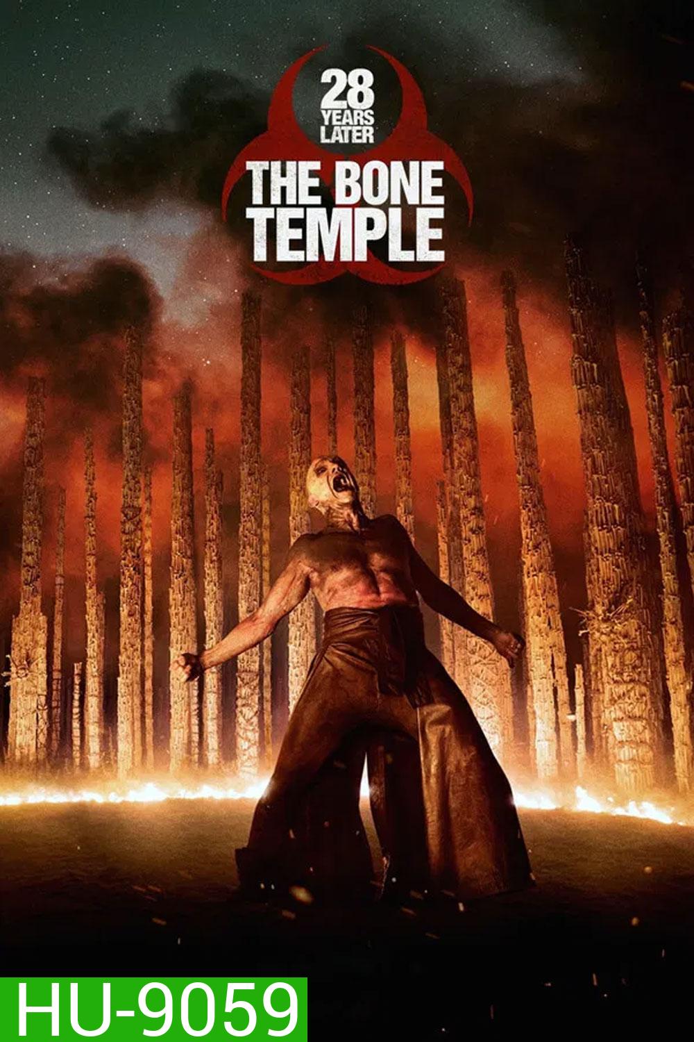 28 Years Later The Bone Temple (2026) 28 ปีให้หลัง เชื้อเขมือบคน วิหารซากกะโหลก