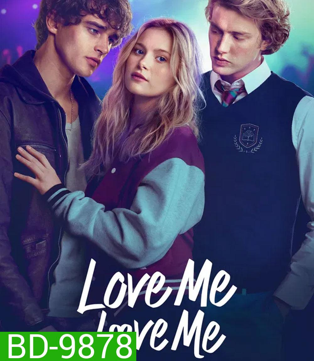Love Me Love Me (2026) รักนะ รักฉัน