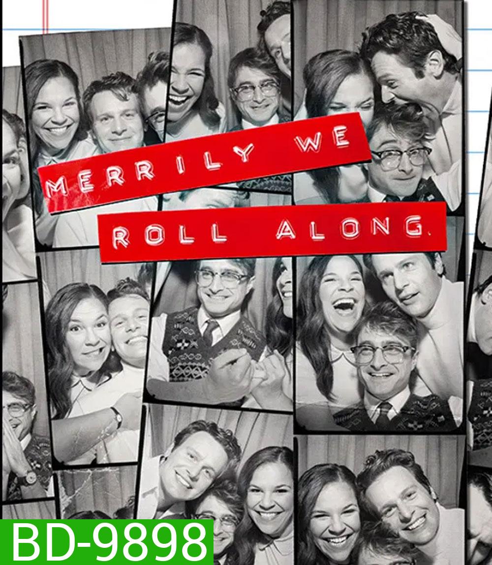 Merrily We Roll Along (2025) มิตรภาพฝันเมื่อวันวาน