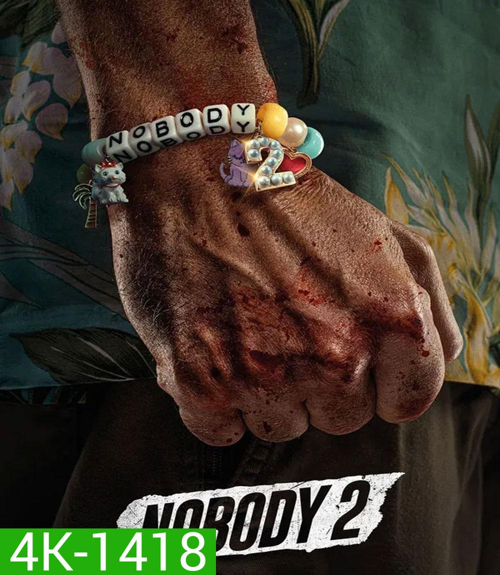 4K - Nobody 2 (2025) คนธรรมดานรกเรียกพี่ 2 - แผ่นหนัง 4K UHD