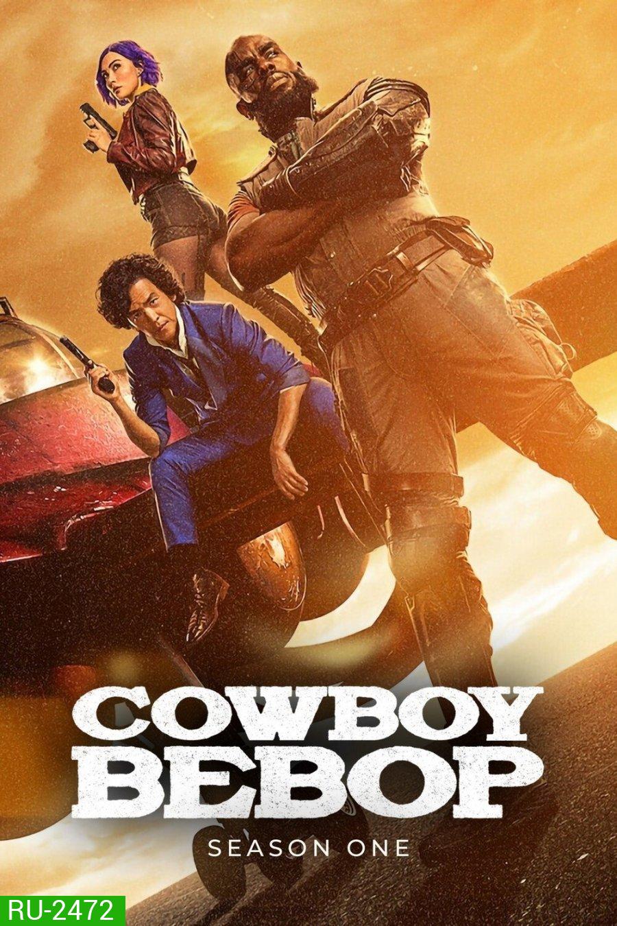 Cowboy Bebop Season 1(2021) คาวบอย บีบ๊อป ซีซั่น 1 (10 ตอนจบ)