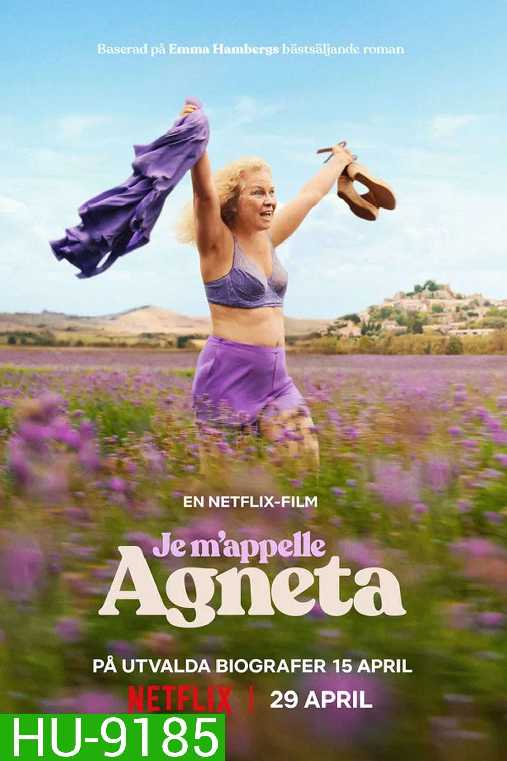 Je m'appelle Agneta (2026) ฉันชื่ออักเนียต้า