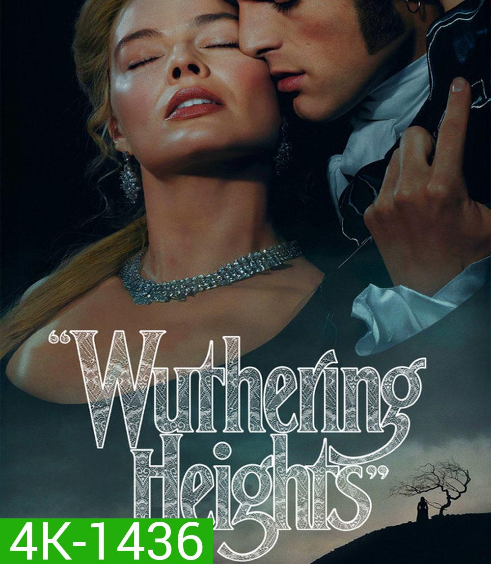 4K - Wuthering Heights (2026) บ้านรักในรอยแค้น - แผ่นหนัง 4K UHD