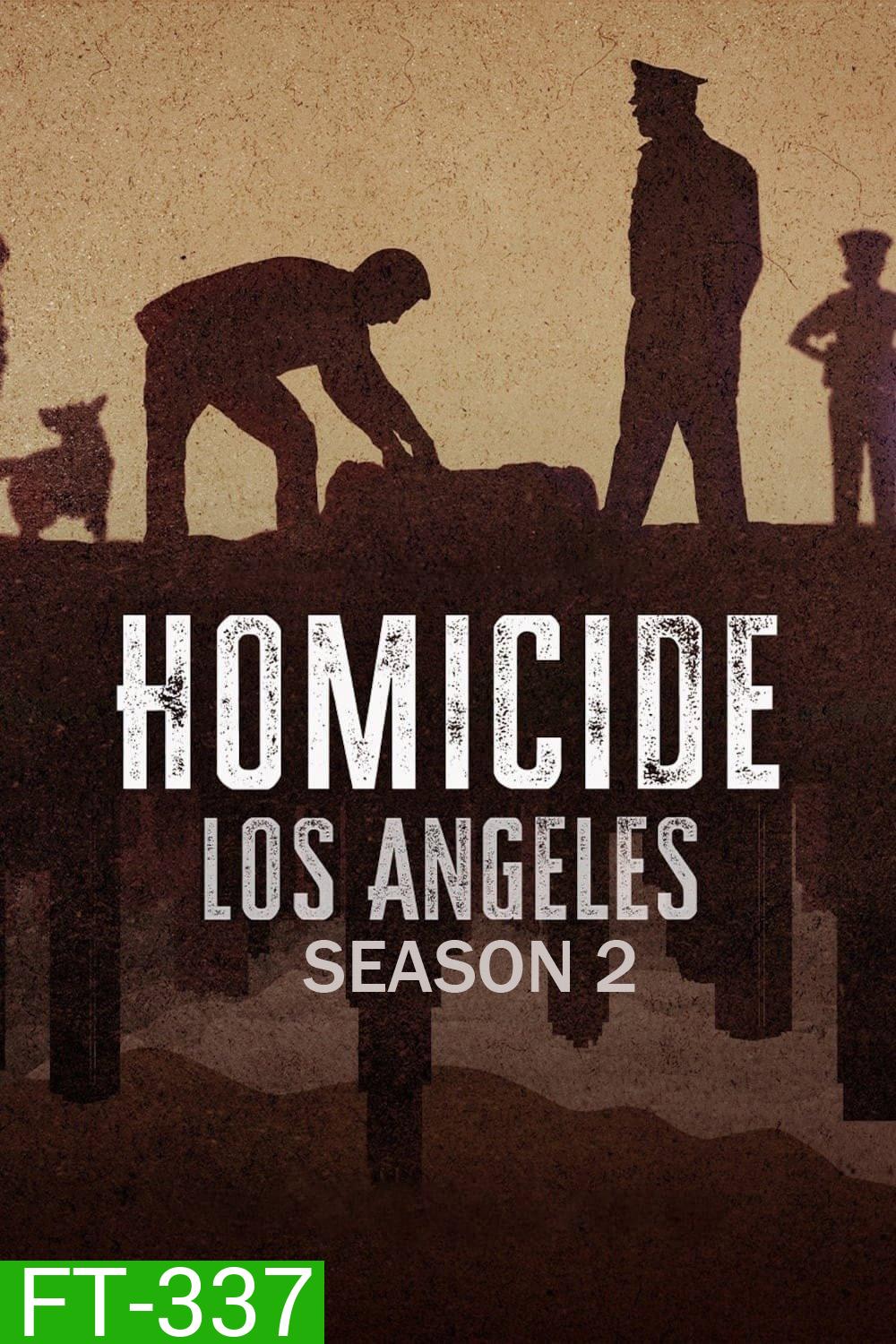 Homicide: Los Angeles Season 2 (2024) เจาะลึกคดีฆาตกรรม ซีซั่น 2 (5 ตอนจบ)