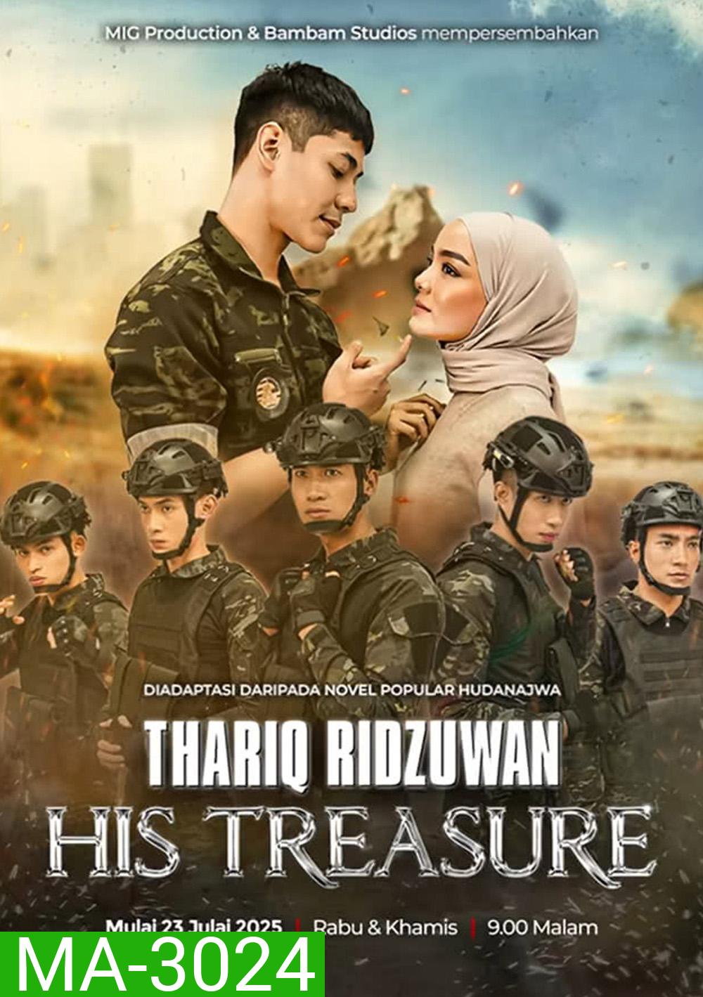 Thariq Ridzuwan: His Treasure Season 1 (2025) 16 ตอนจบ