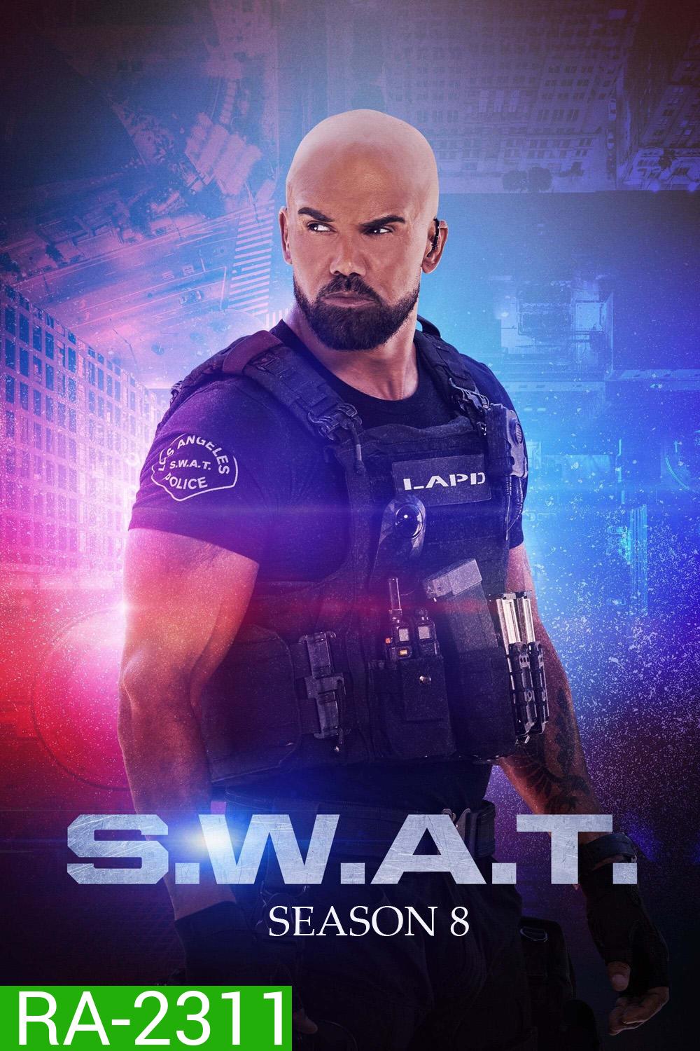 S.W.A.T. Season 8 (2024) สวาท หน่วยพิฆาตสายฟ้าฟาด ซีซั่น 8 (22 ตอนจบ)