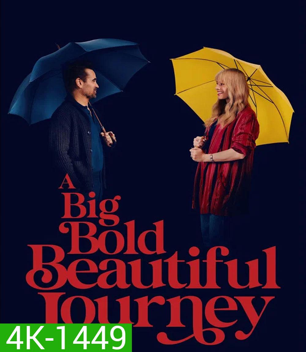 4K - A Big Bold Beautiful Journey (2025) ขับตรงไปเล็กน้อยบนถนนแห่งรัก - แผ่นหนัง 4K UHD