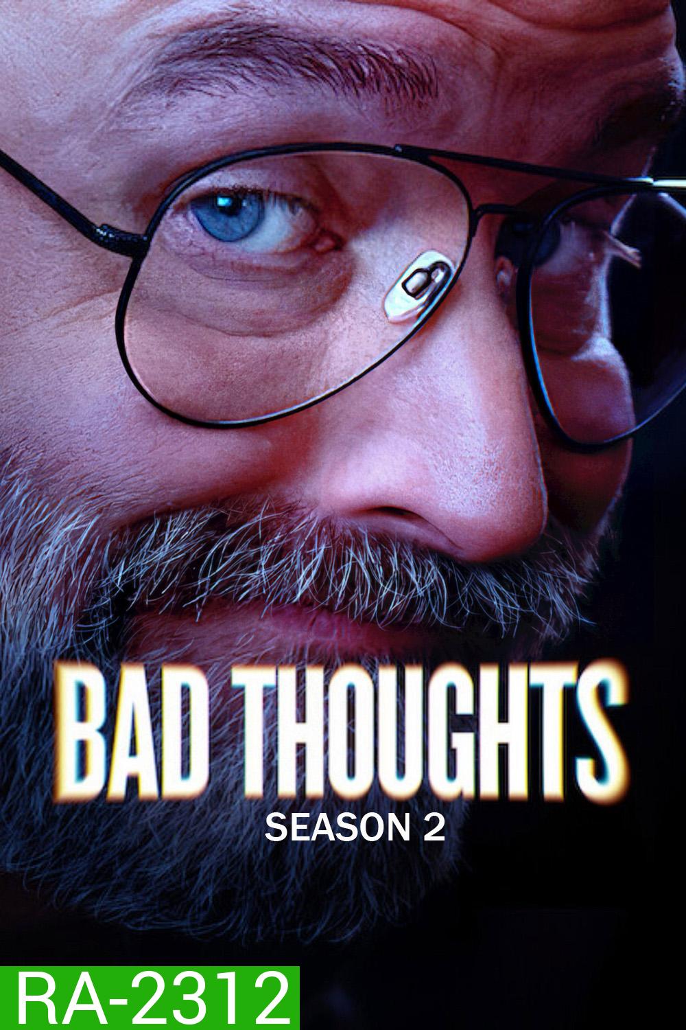 Bad Thoughts Season 2 (2026) คิดดีไม่ได้ ซีซั่น 2 (6 ตอนจบ)
