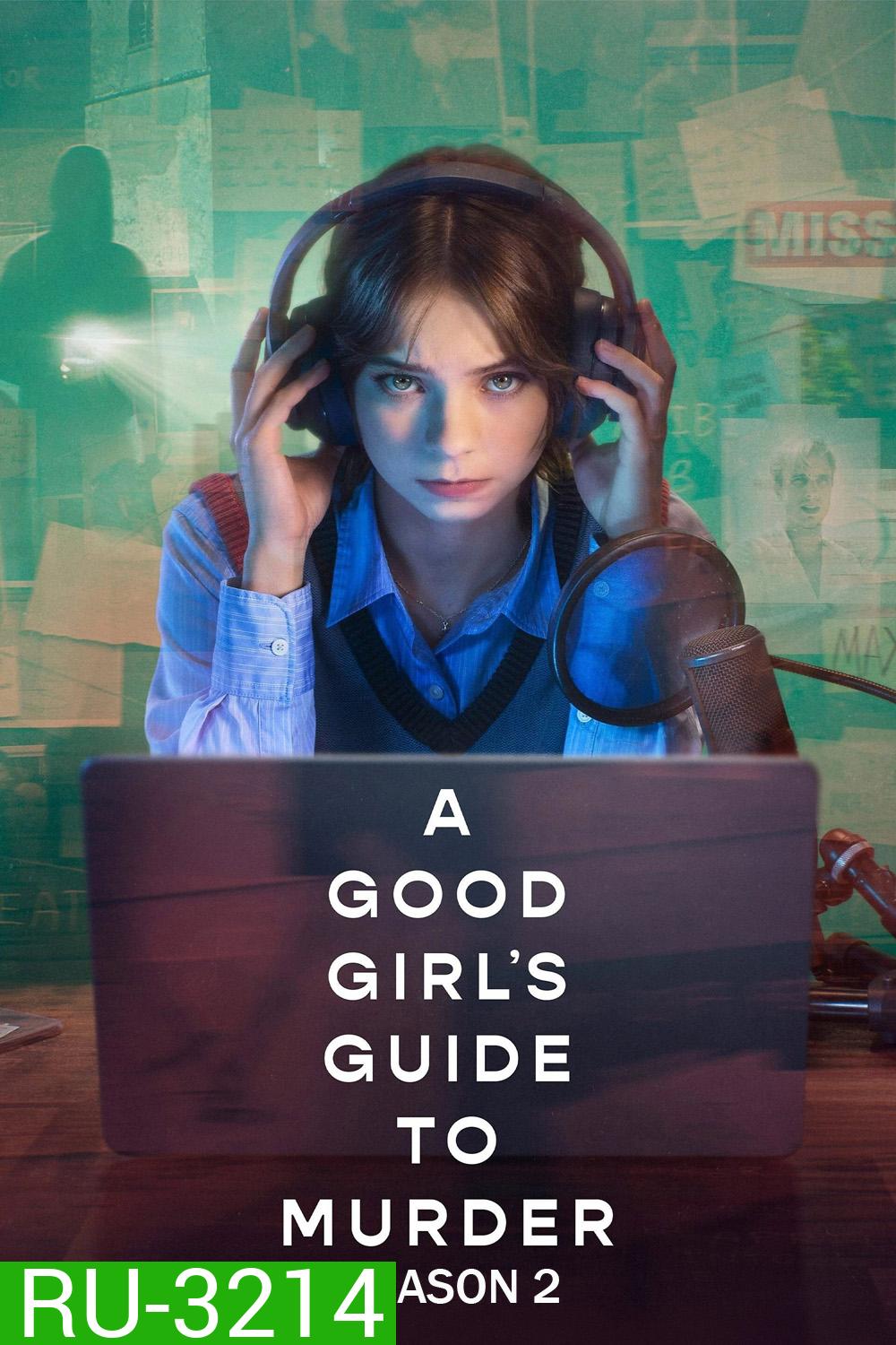 A Good Girls Guide to Murder Season 2 (2026) คู่มือไขคดีฆาตกรรมฉบับเด็กดี ซีซั่น 2 (6 ตอนจบ)