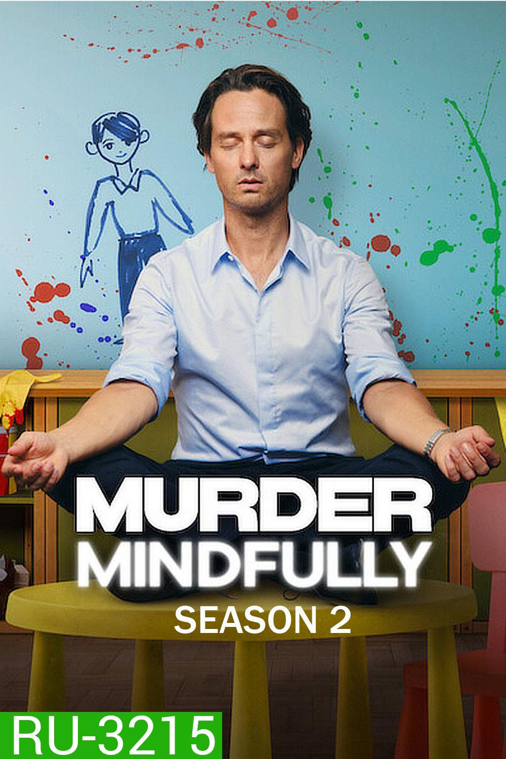 Murder Mindfully Season 2 (2026) จงใจฆ่า ซีซั่น 2 (8 ตอนจบ)