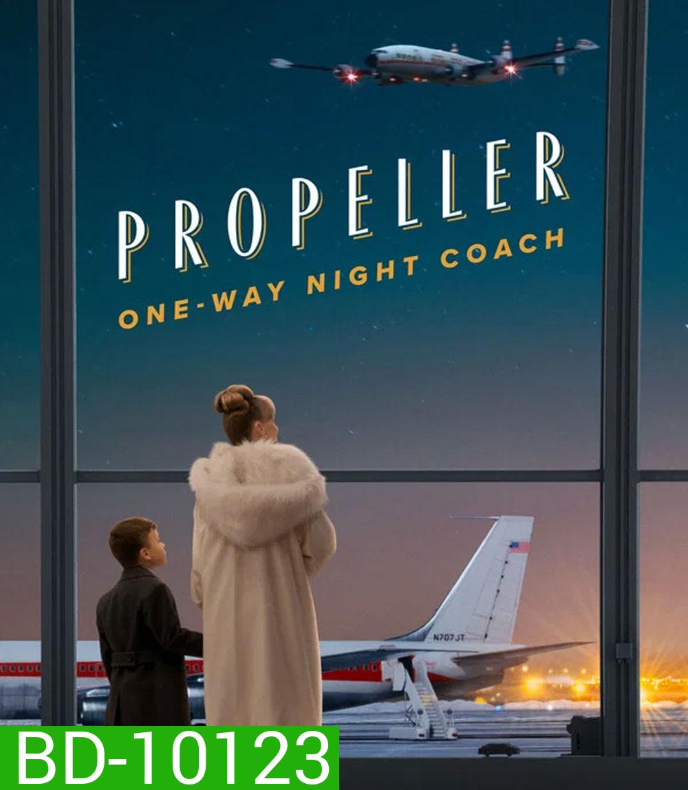 Propeller One Way Night Coach (2026)