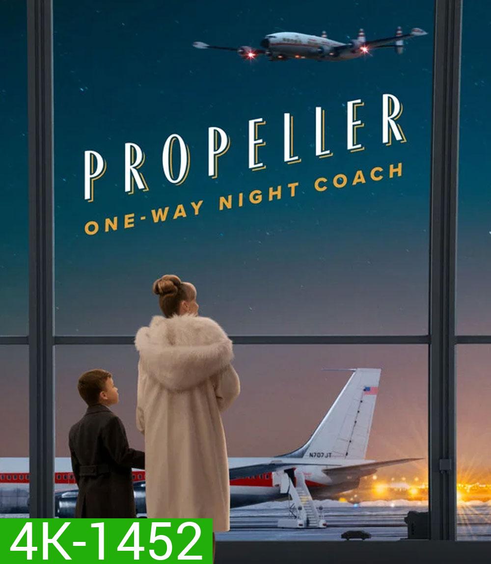 4K - Propeller One Way Night Coach (2026) - แผ่นหนัง 4K UHD