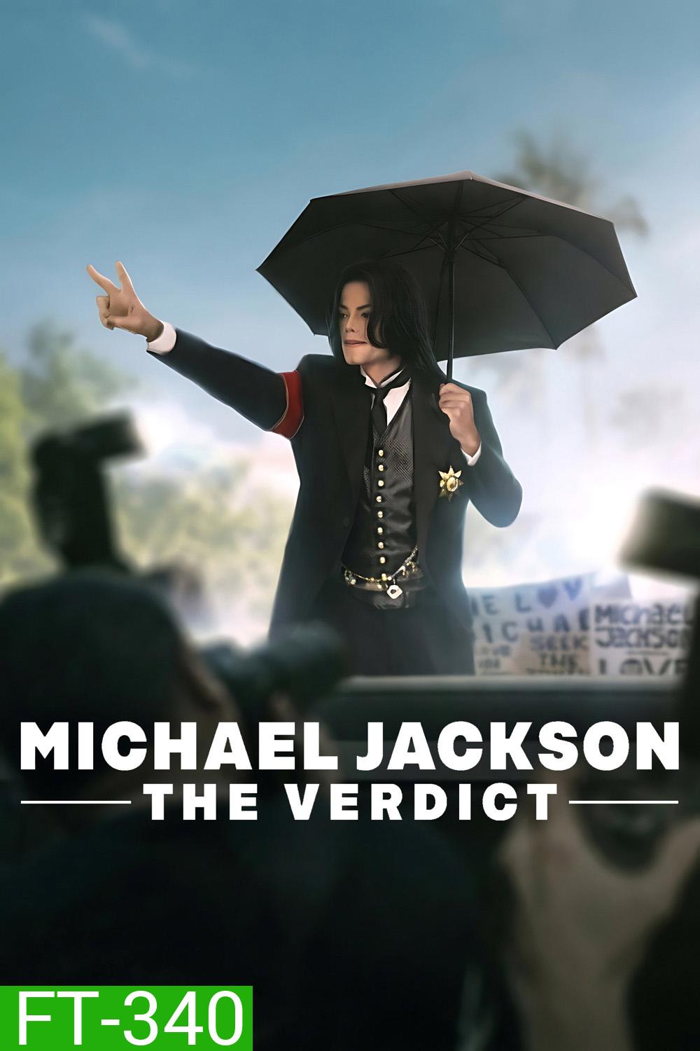 Michael Jackson The Verdict (2026) ไมเคิล แจ็กสัน คำตัดสิน (3 ตอนจบ)