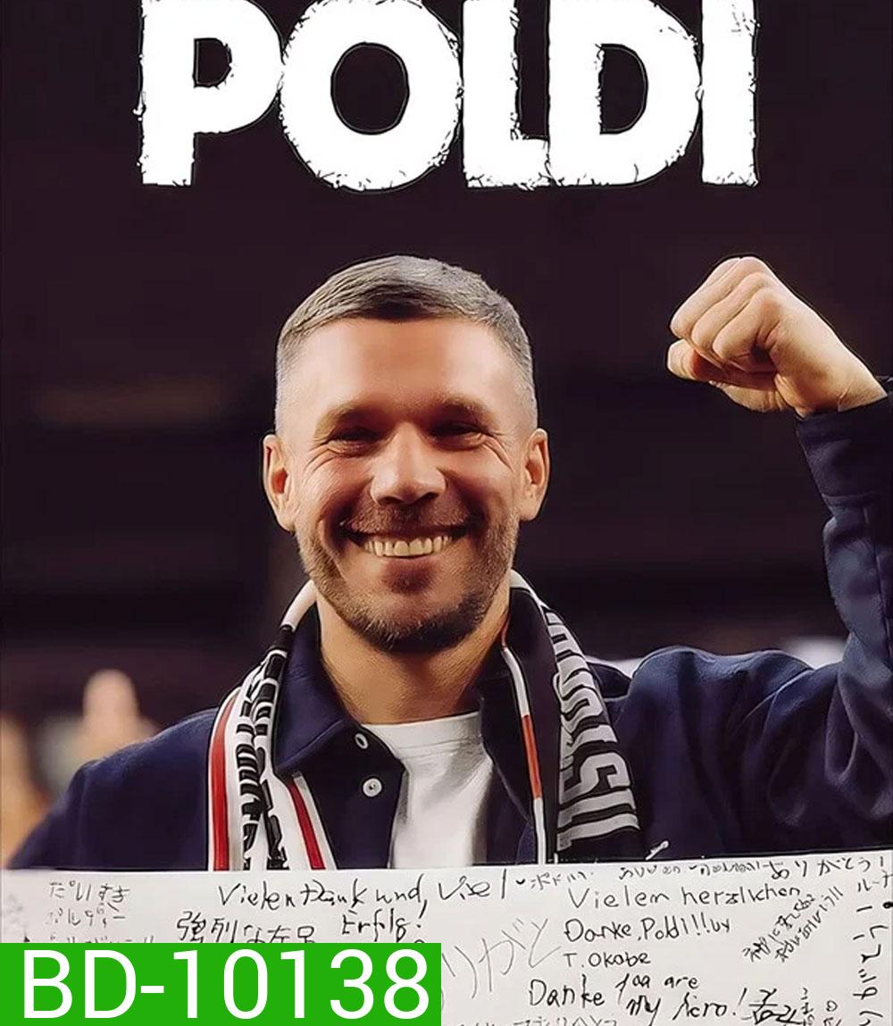 Poldi (2026) พรินซ์โพลดี้แห่งโคโลญ เส้นทางชีวิตนักเตะ