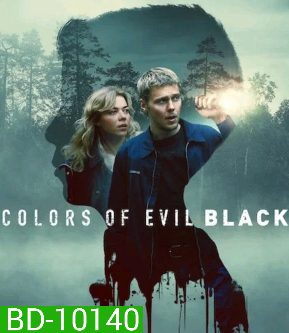 Colors of Evil Black (2026) มืดมนดั่งสีปีศาจ เมืองสีดำ