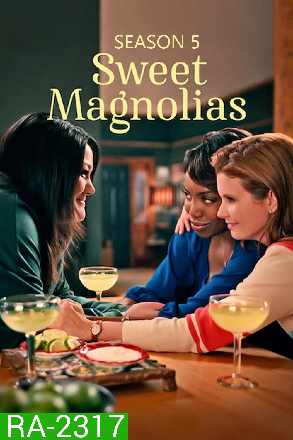 Sweet Magnolias Season 5 (2026) หวาน กร้าว แกร่ง ซีซั่น 5 (10 ตอนจบ)