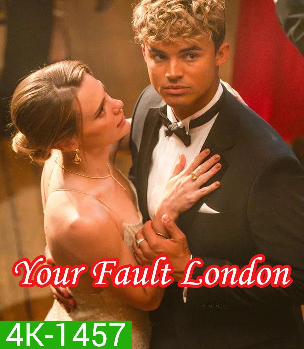 4K - Your Fault London (2026) คำขอโทษ ลอนดอน 2 - แผ่นหนัง 4K UHD