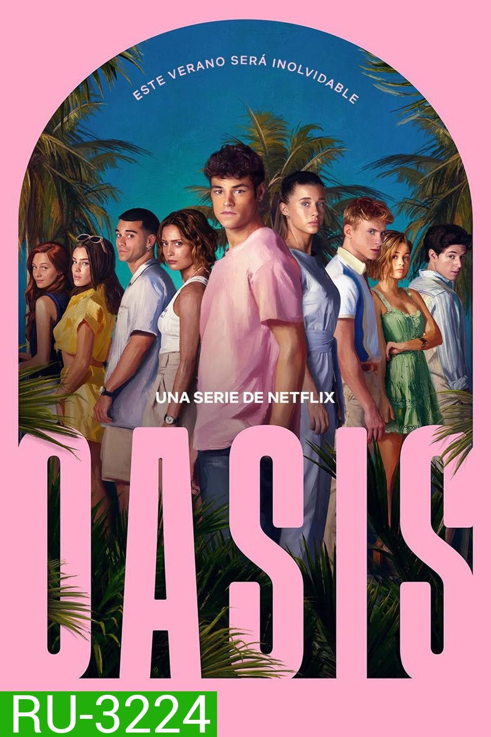 Oasis (2026) โอเอซิส รีสอร์ทซ่อนปม (8 ตอนจบ)