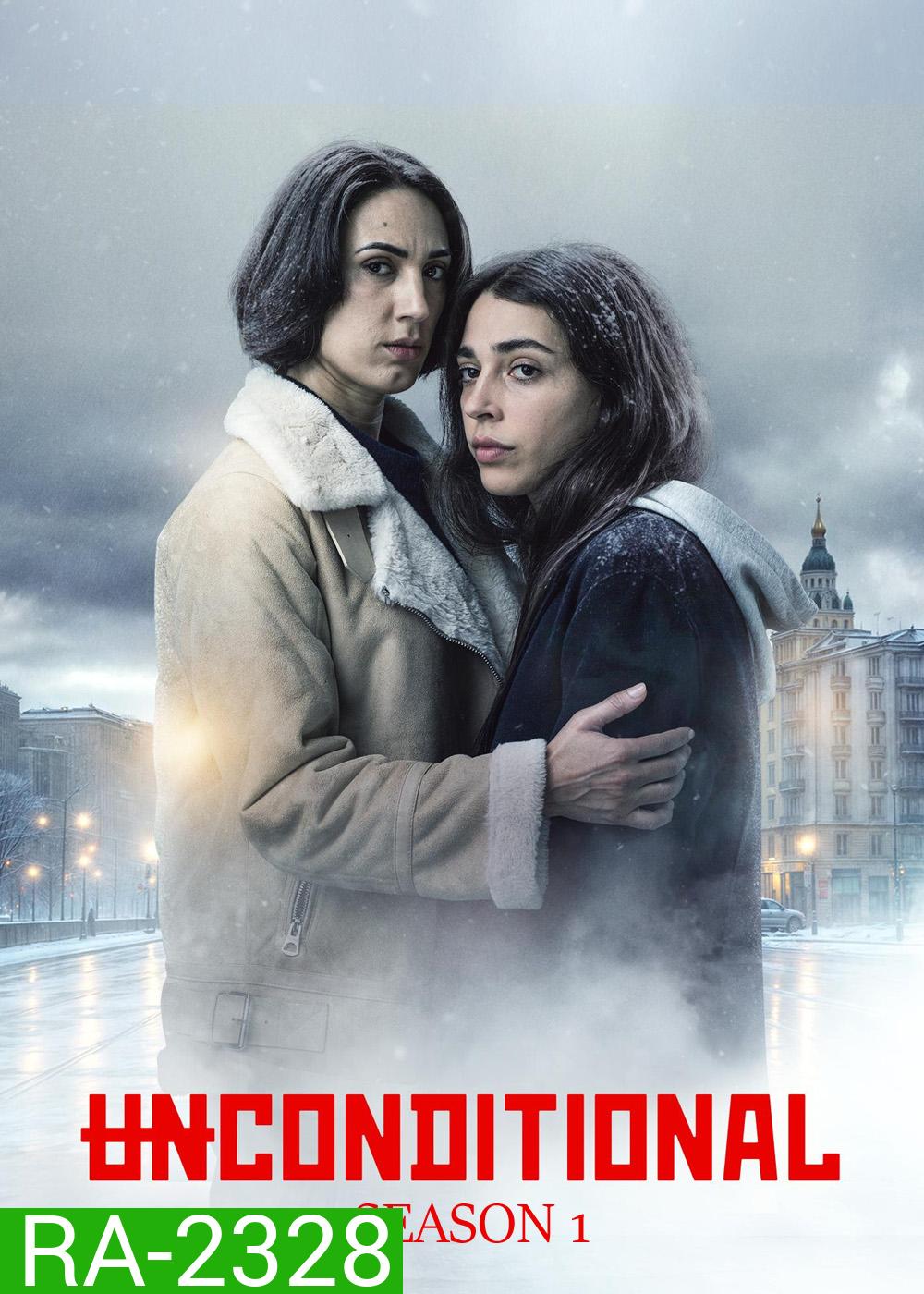 Unconditional Season 1 (2026) 8 ตอนจบ