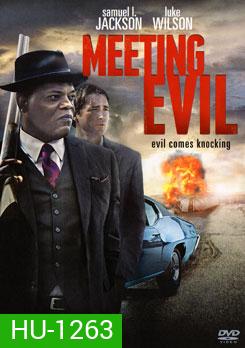 Meeting Evil ประจันหน้าอำมหิต