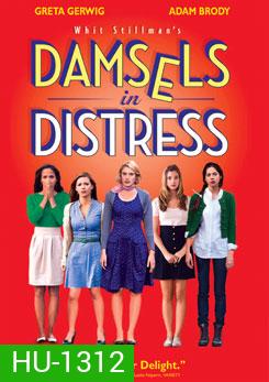 Damsels In Distress แก๊งสาวจิ้น อยากอินเลิฟ