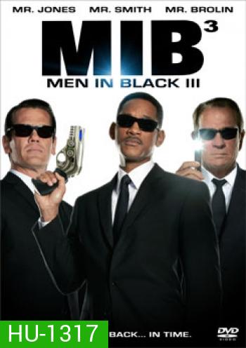 Men In Black 3 เอ็มไอบี 3 หน่วยจารชนพิทักษ์จักรวาล (MIB III)
