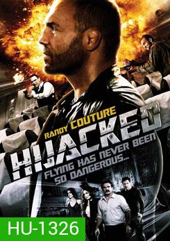 Hijacked ดับคนเดือด ปล้นระฟ้า