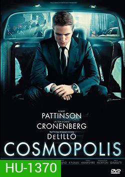 Cosmopolis คอสโมโพลิส เทพบุตรสยบเมืองคลั่ง