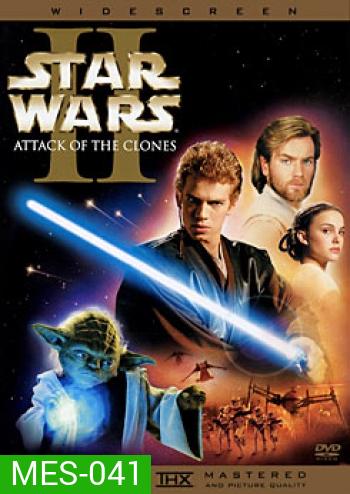 Star Wars: Episode II - Attack of the Clones (2002) สตาร์ วอร์ส เอพพิโซด 2 : กองทัพโคลนส์จู่โจม