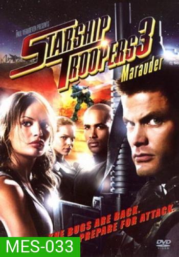 STARSHIP TROOPERS 3 สงครามหมื่นขา ล่าล้างจักรวาล 3