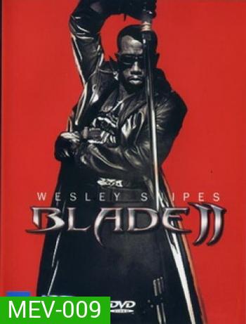BLADE II เบลด2 นักล่าพันธุ์อมตะ 2