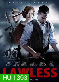 Lawless คนเถื่อนเมืองมหากาฬ