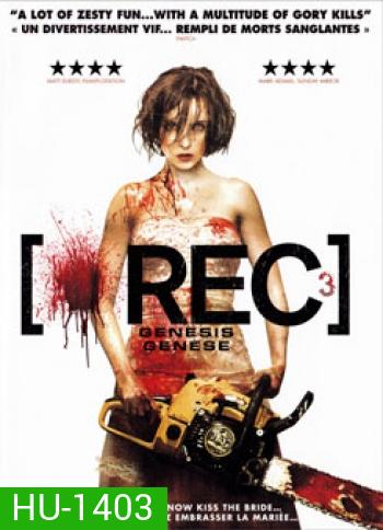 Rec 3 Genesis (2012) งานสยอง ฉลองเลือด