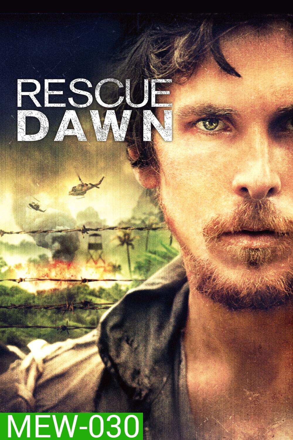 แหกนรกสมรภูมิโหด Rescue Dawn (2006)