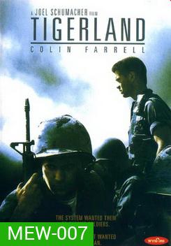 TIGERLAND ไทเกอร์แลนด์ ค่ายโหดหัวใจไม่ยอมสยบ