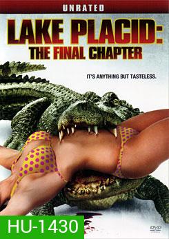 Lake Placid: The Final Chapter Unrated โคตรเคี่ยมบึงนรก 4