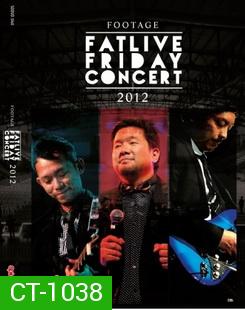 Friday : Fat Live Friday Concert