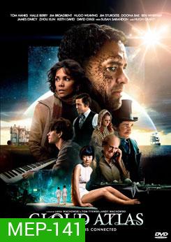 Cloud Atlas คลาวด์ แอตลาส หยุดโลกข้าม