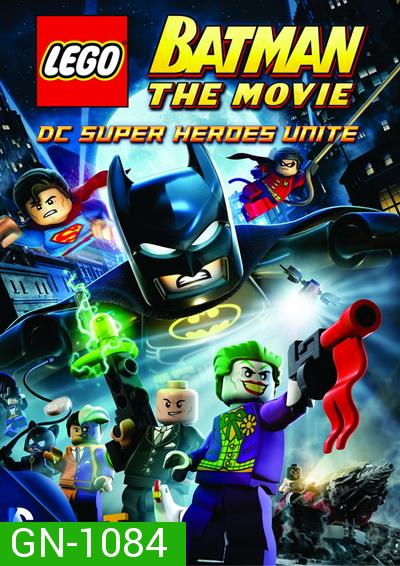 LEGO Batman The Movie DC Superheroes Unite (2013) : แบทแมน เลโก้ ศึกวายร้ายรวมพลัง