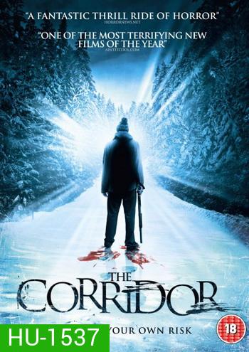 The Corridor ถนน..คน..มิติ
