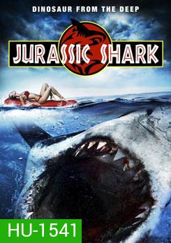 Jurassic Shark เกาะฉลามหฤโหด