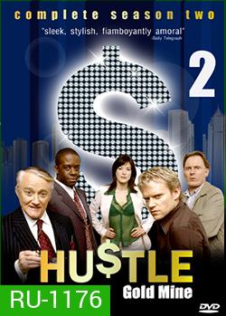 HUSTLE Season 2 แก๊งค์ตุ๋นระเบิด เชิดเงินสนั่นเมือง ปี 2