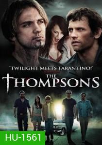 The Thompsons คฤหาสน์ตระกูลผีดุ