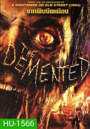 The Demented ซากดิบยึดเมือง
