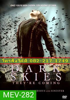 Dark Skies มฤตยูมืดสยองโลก