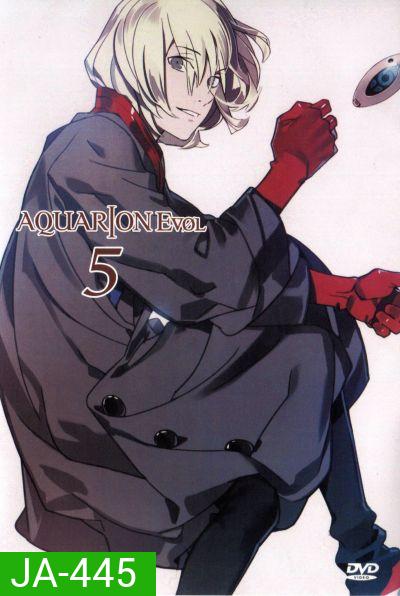 Aquarion Evol Vol. 5 อควอเรียน 5