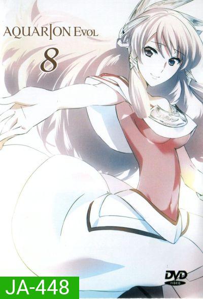Aquarion Evol Vol. 8 อควอเรียน 8