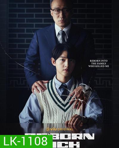 Reborn Rich (2022) กลับชาติ ฆาตแค้น (16 ตอนจบ)